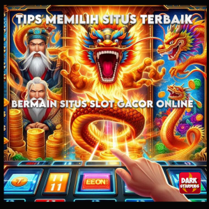 Bermain Situs Slot Gacor Online Dengan Tips Memilih Situs Terbaik