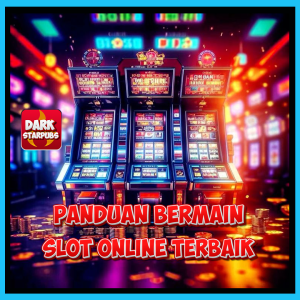 Panduan Pemula Bermain Slot Online Terbaik Yang Aman