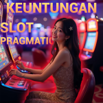 Meraih Keuntungan Bermain Slot Pragmatic Play