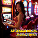 Rahasia Besar Jackpot Satu Putaran Aztec Gems Deluxe